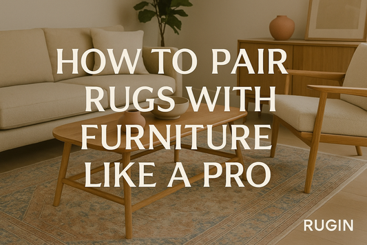 How to Pair Rugs with Furniture Like a Pro