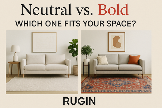 Neutral vs. Bold Rugs: Which One Fits Your Space?